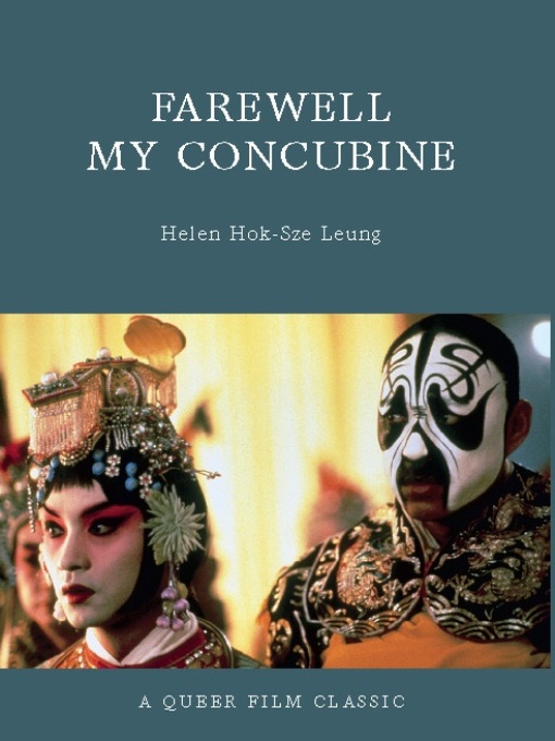 Title details for Farewell My Concubine by Helen Hok-Sze Leung - Available